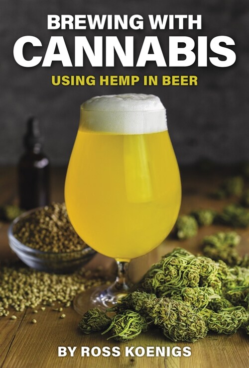 Brewing with Hemp: The Essential Guide (Paperback)