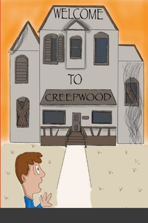 Welcome To Creepwood (Paperback)