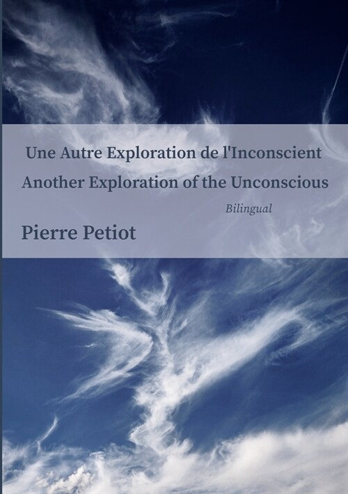 Another Exploration of the Unconscious Une Autre Exploration de lInconscient: Surrealism & Mathematics (Paperback)