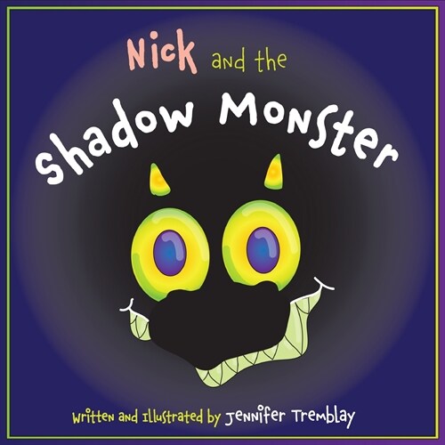 Nick and the Shadow Monster (Paperback)
