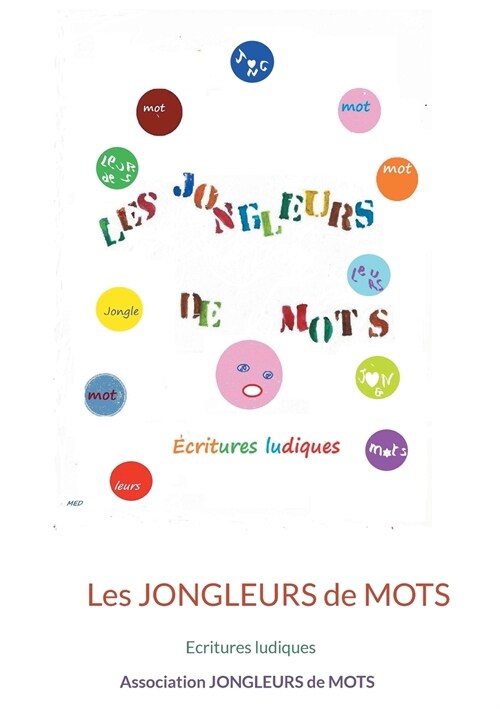 Les jongleurs de mots: Ecritures ludiques (Paperback)