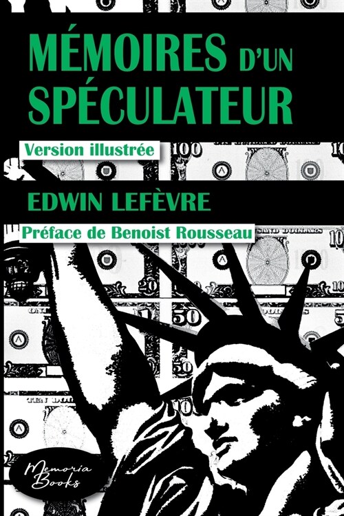M?oires dun sp?ulateur: Version pr?ac? par Benoist Rousseau et illustr? par Y. Laurent-Rouault (Paperback)