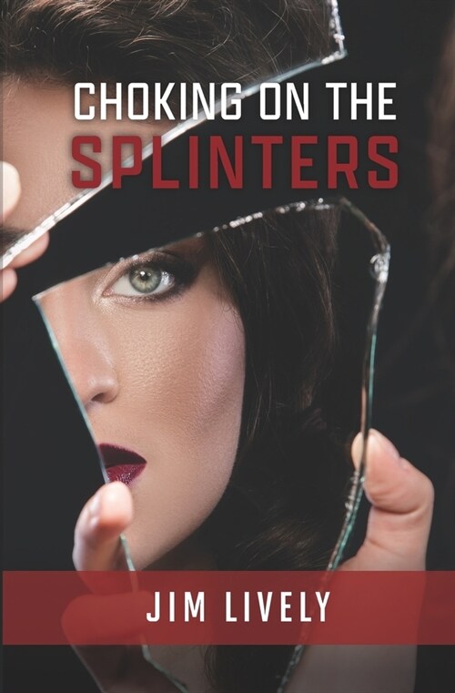 Choking on the Splinters (Paperback)