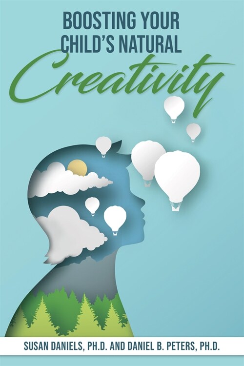 Boosting Your Childs Natural Creativity (Paperback, 2, Revised)