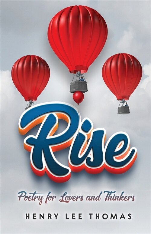 Rise: Poetry for Lovers and Thinkers (Paperback)