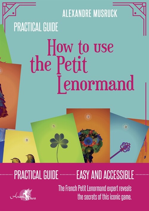 How to Use the Petit Lenormand (Paperback)