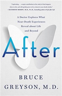 After: A Doctor Explores What Near-Death Experiences Reveal about Life and Beyond (Paperback)