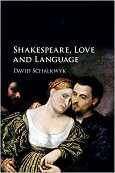 Shakespeare, Love and Language (Paperback)