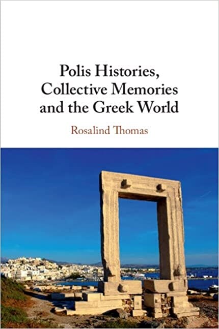 Polis Histories, Collective Memories and the Greek World (Paperback)