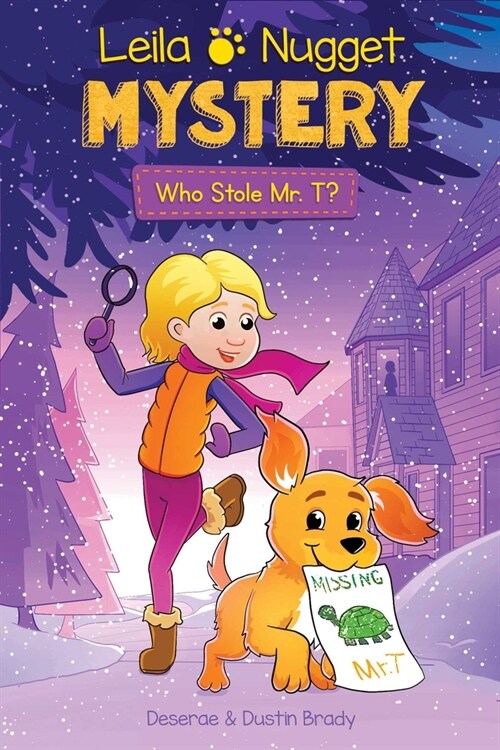 Leila & Nugget Mystery: Who Stole Mr. T? Volume 1 (Hardcover)