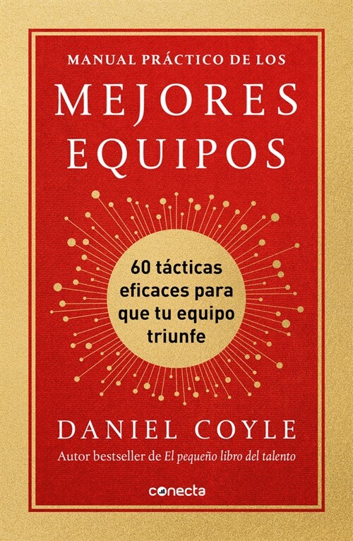 Manual Pr?tico de Los Mejores Equipos: 60 Estrategias Eficaces Para Que Tu Equi Po Triunfe / The Culture Playbook (Paperback)