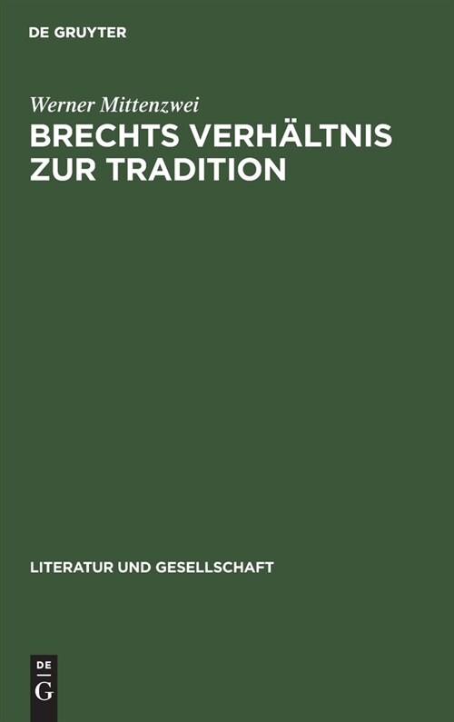 Brechts Verh?tnis Zur Tradition (Hardcover, 4, 4. Auflage, Rep)