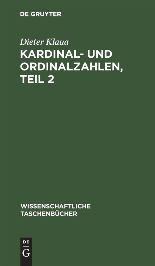 Kardinal- Und Ordinalzahlen, Teil 2: Einf?rung in Die Allgemeine Mengenlehre III/2 (Hardcover, Reprint 2021)