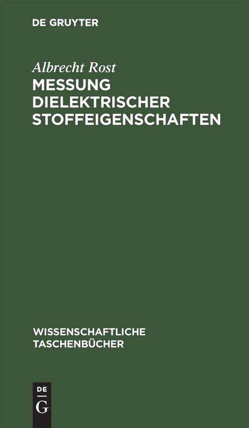 Messung dielektrischer Stoffeigenschaften (Hardcover, Reprint 2021)