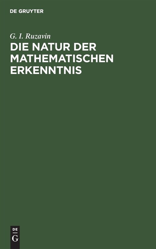 Die Natur Der Mathematischen Erkenntnis: Studien Zur Methodologie Der Mathematik (Hardcover, Reprint 2021)