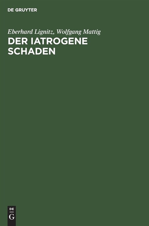 Der iatrogene Schaden (Hardcover, Reprint 2021)