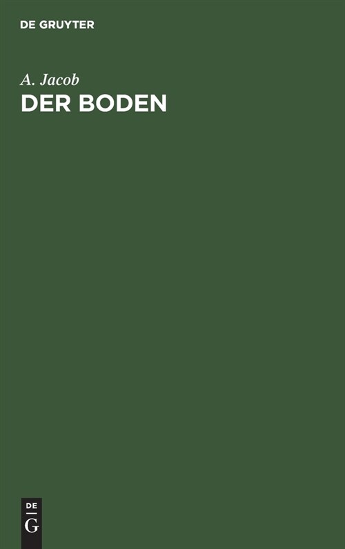Der Boden: Kurzes Lehrbuch Der Bodenkunde (Hardcover, 4, 4, Erweiterte A)