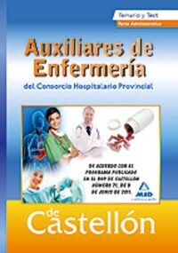 Auxiliares de Enfermer a, Consorcio Hospitalario de Castellon. Temario y test de la parte administra (Hardcover)