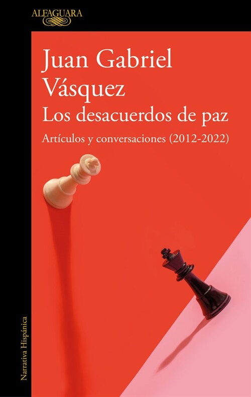 Los Desacuerdos de Paz. Articulos Y Conversaciones (2012-2022) / The Peace Disco Rd (Paperback)