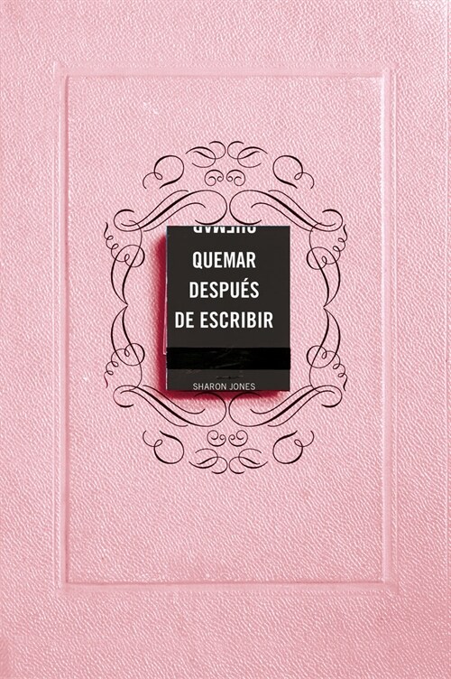 Quemar Despu? de Escribir (Edici? Oficial Rosa) / Burn After Writing (Pink) (Paperback)