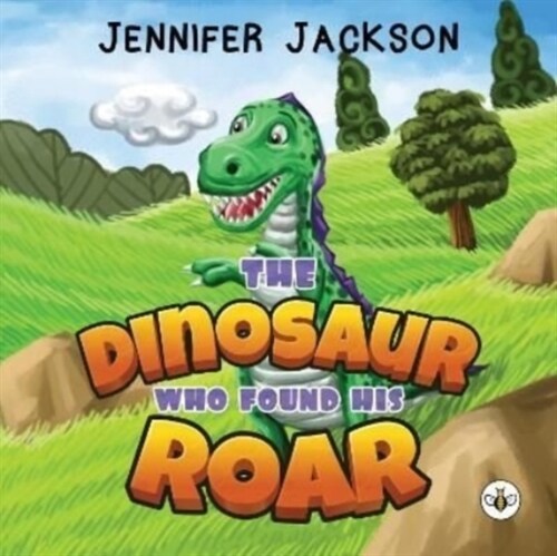 The Dinosaur Who Found His Roar (Paperback)