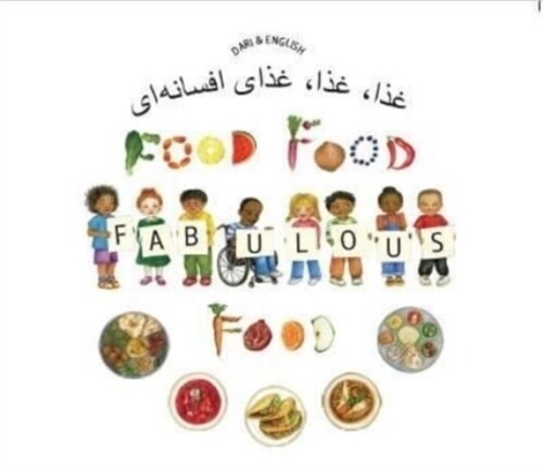 Food Food Fabulous Food English and Dari (Paperback)