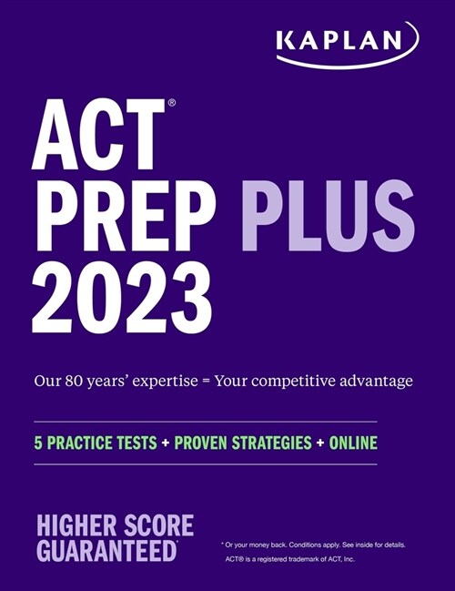 ACT Prep Plus 2023 Includes 5 Full Length Practice Tests, 100s of Practice Questions, and 1 Year Access to Online Quizzes and Video Instruction (Paperback)
