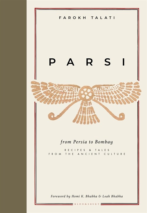 Parsi : From Persia to Bombay: Recipes & Tales from the Ancient Culture (Hardcover)