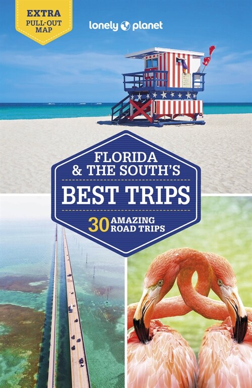 Lonely Planet Florida & the Souths Best Trips (Paperback, 4)