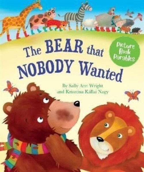 The Bear that Nobody Wanted (Hardcover)