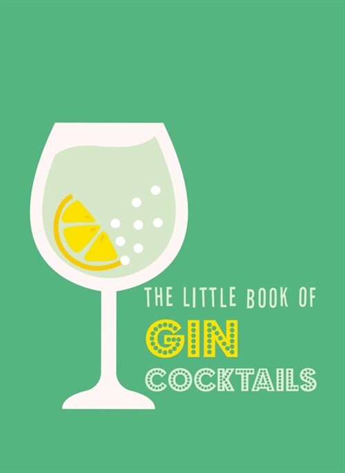 The Little Book of Gin Cocktails (Hardcover)