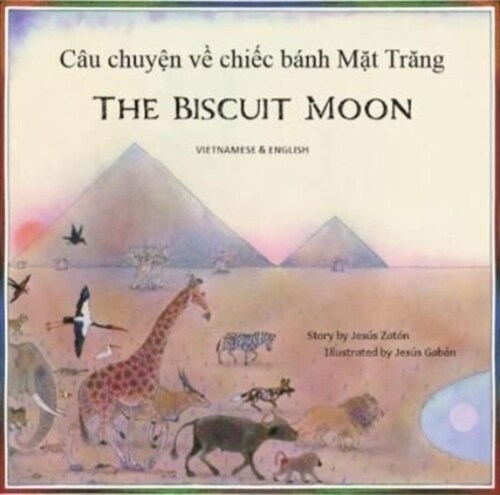 The Biscuit Moon Vietnamese and English (Paperback)