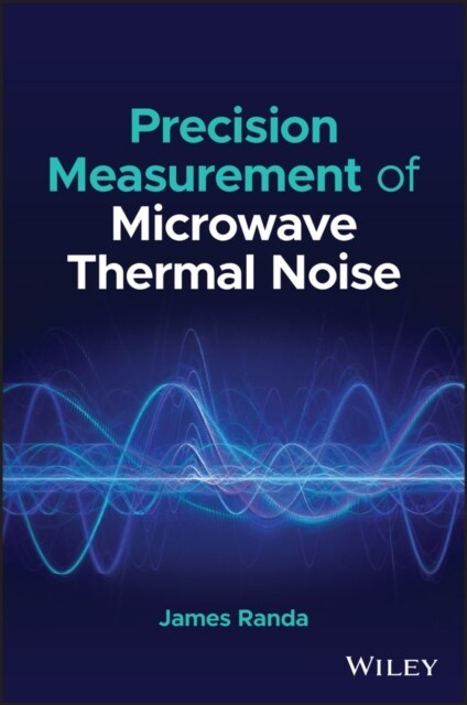 Precision Measurement of Microwave Thermal Noise (Hardcover)