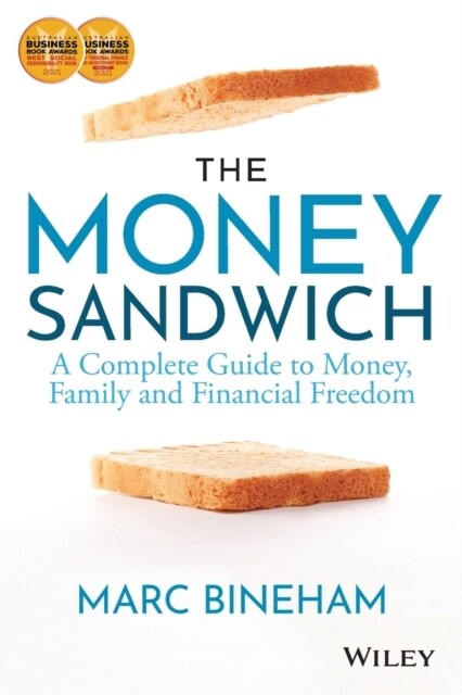 The Money Sandwich: A Complete Guide to Money, Family and Financial Freedom (Paperback, 2)