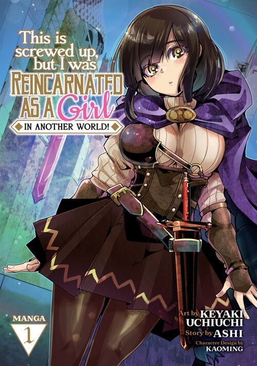 This Is Screwed Up, But I Was Reincarnated as a Girl in Another World! (Manga) Vol. 1 (Paperback)