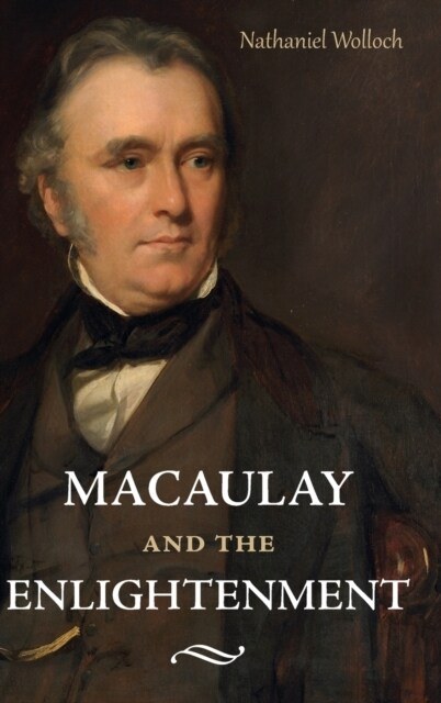 Macaulay and the Enlightenment (Hardcover)