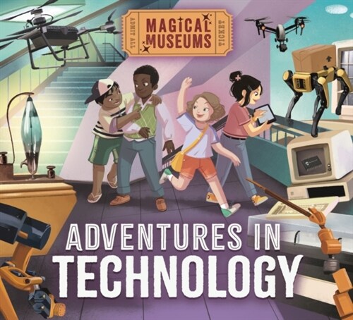 Magical Museums: Adventures in Technology (Hardcover)