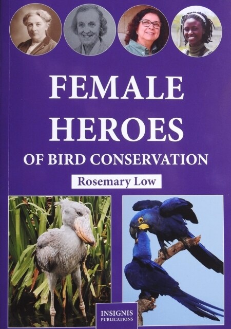 Female Heroes of Bird Conservation (Paperback)