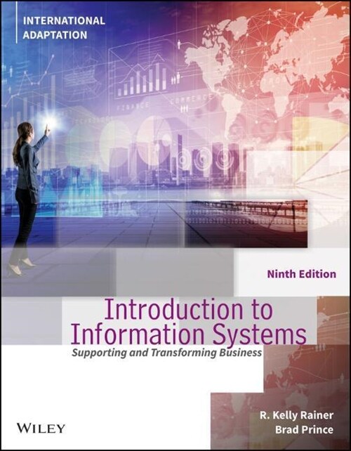 Introduction to Information Systems (Paperback, 9th Edition, International Adaptation)