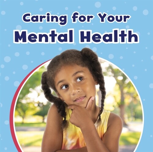 CARING FOR YOUR MENTAL HEALTH (Hardcover)