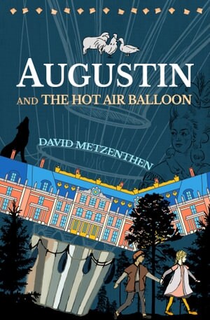 Augustin and the Hot Air Balloon (Paperback)