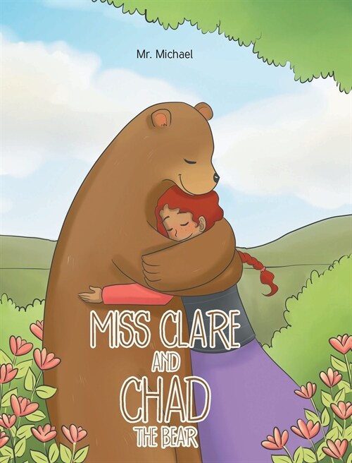 Miss Clare and Chad the Bear (Hardcover)