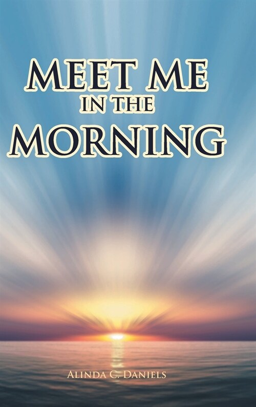 Meet Me in the Morning (Hardcover)