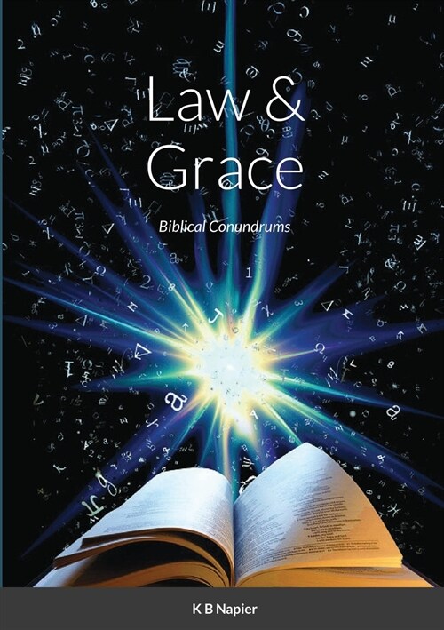 Law & Grace: Biblical Conundrums (Paperback)