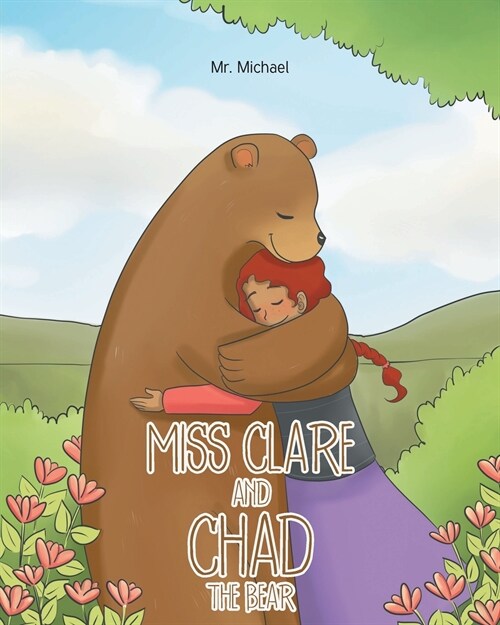 Miss Clare and Chad the Bear (Paperback)