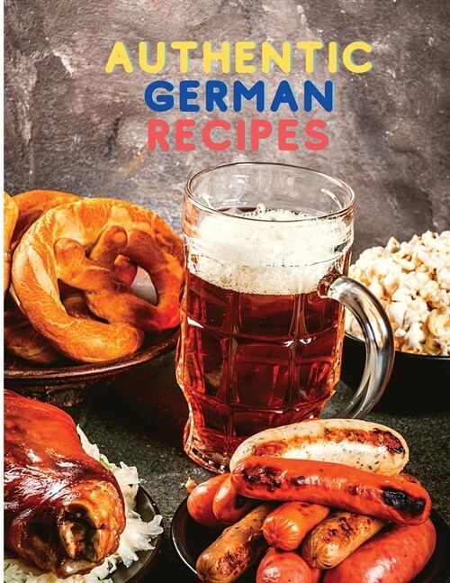 Authentic German Recipes (Paperback)