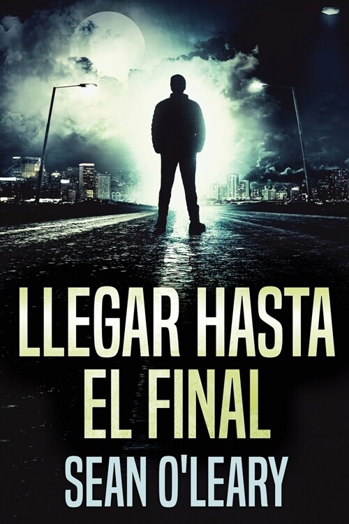 Llegar Hasta El Final (Paperback)