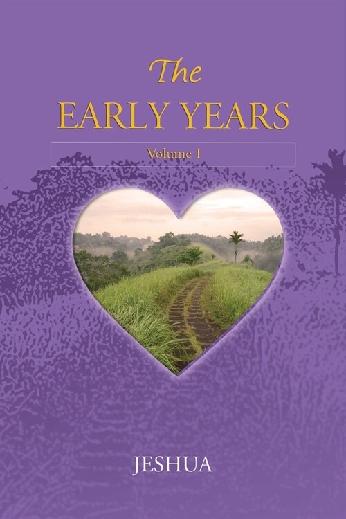 The Early Years: Volume I (Paperback)