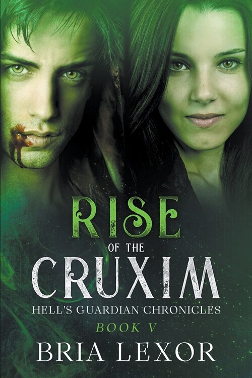 Rise of the Cruxim (Paperback)