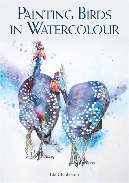 PAINTING BIRDS IN WATERCOLOUR (Paperback)